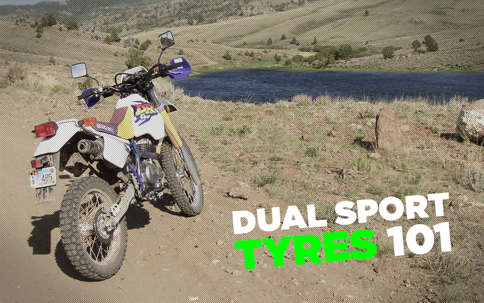 Dual Sport Tires 101