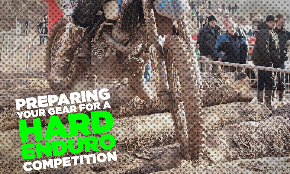 Preparing Your Gear For a Hard Enduro Competition