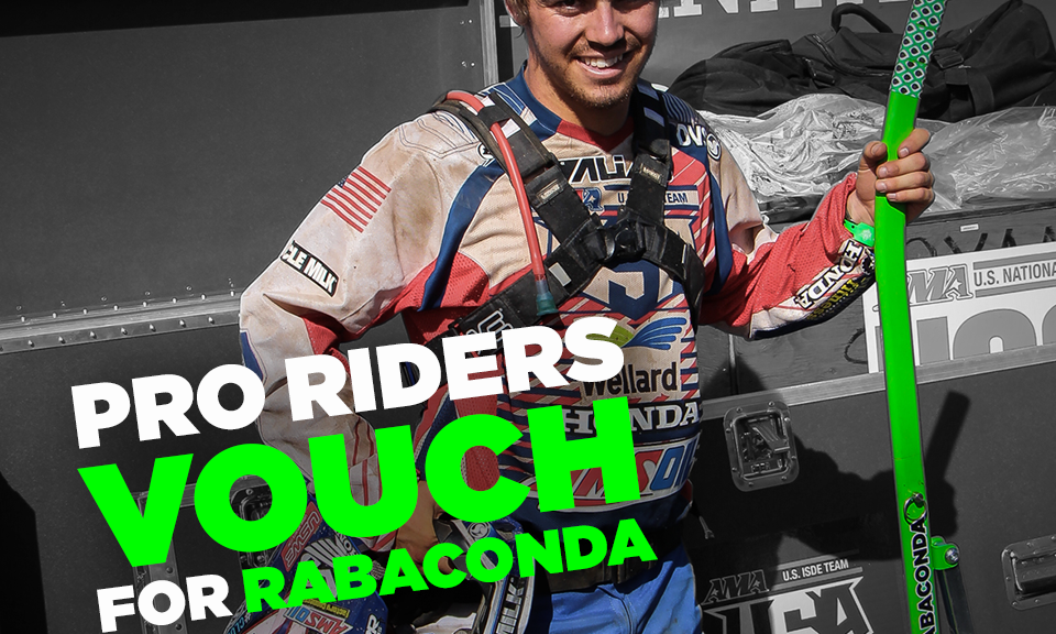 Pro Riders Vouch for Rabaconda